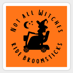 Not all Witches Ride Broomsticks Mobility Scooter Cheeky Witch® Sticker